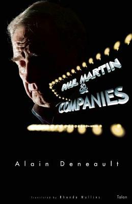 Paul Martin & Companies: Sixty Theses on the Alegal Nature of Tax Havens by Alain Deneault