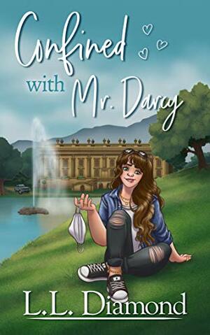 Confined with Mr. Darcy by Carol S. Bowes, L.L. Diamond
