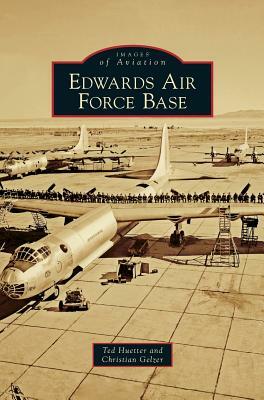 Edwards Air Force Base by Ted Huetter, Christian Gelzer