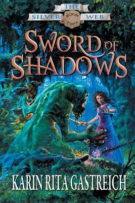 Sword of Shadows by Karin Rita Gastreich