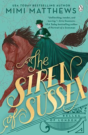 The Siren of Sussex by Mimi Matthews