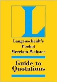 Langenscheidt's Pocket Merriam Webster Guide to Quotations by Langenscheidt