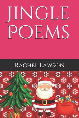 Jingle Poems by Rachel Lawson