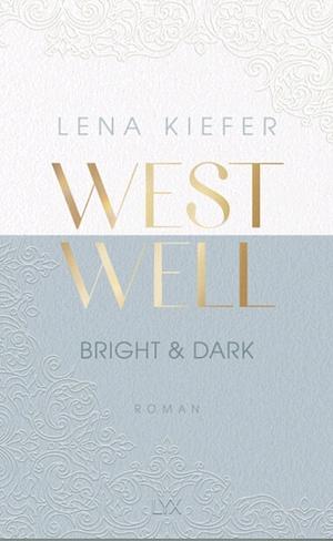 Westwell - Bright &amp; Dark by Lena Kiefer