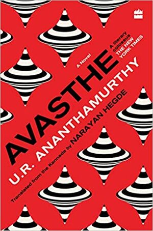 Avasthe by U.R. Ananthamurthy