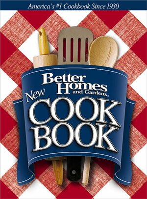 Better Homes and Gardens New Cook Book by Better Homes and Gardens