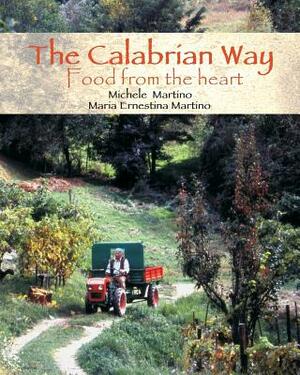 The Calabrian Way by Maria Martino, Michael Martino