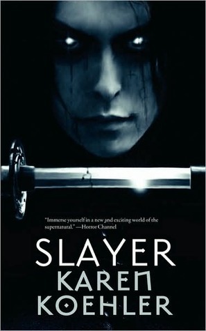 Slayer by Karen Koehler