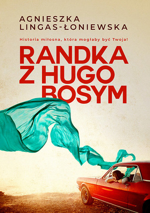 Randka z Hugo Bosym by Agnieszka Lingas-Łoniewska