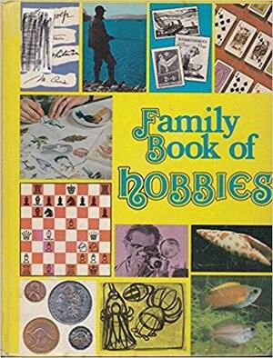 Family Book of Hobbies by Sterling Publishing Company