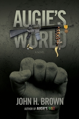 Augie's World by John H. Brown