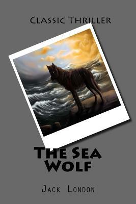 The Sea-Wolf by Jack London