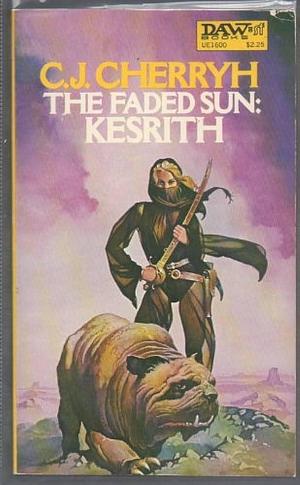 Faded Sun: Kesrith by C.J. Cherryh, C.J. Cherryh