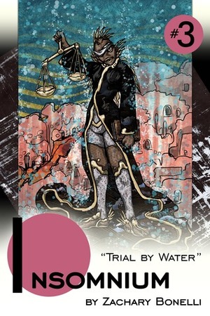 Insomnium #3 Trial by Water by Zachary Bonelli