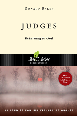 Judges: Returning to God by Donald Baker