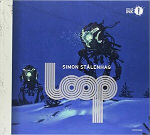 Loop by Simon Stålenhag