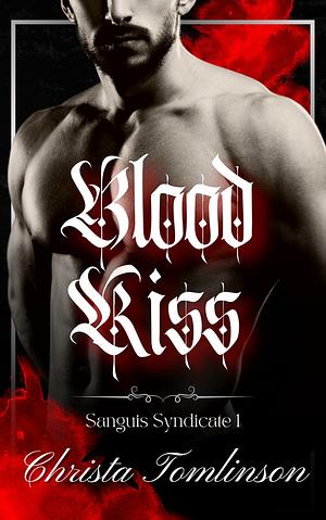 Blood Kiss  by Christa Tomlinson