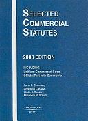 Selected Commercial Statutes by Carol L. Chomsky, Christina L. Kunz, Elizabeth R Schiltz, Linda J Rusch, Professor