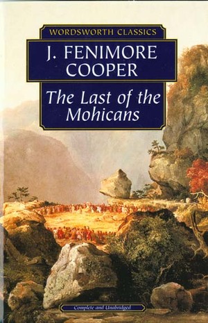 The Last of the Mohicans by James Fenimore Cooper