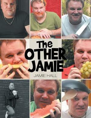 The Other Jamie by Jamie Hall