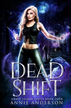 Dead Shift by Annie Anderson