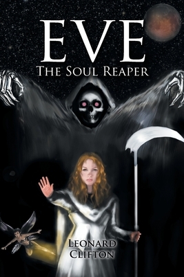 Eve the Soul Reaper by Leonard Clifton
