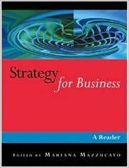 Strategy for Business: A Reader by Mariana Mazzucato