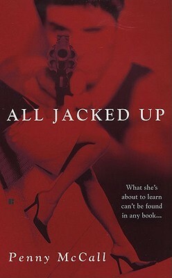 All Jacked Up by Penny McCall