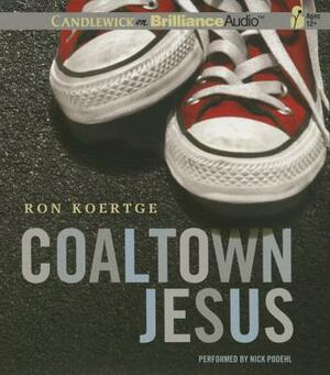 Coaltown Jesus by Ron Koertge