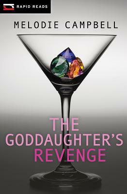 The Goddaughter's Revenge by Melodie Campbell