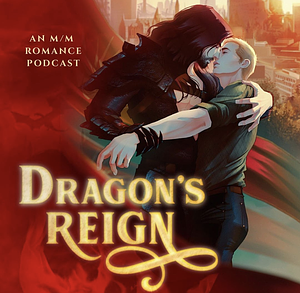 Dragon's Reign by Raythe Reign