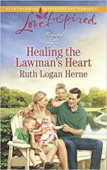 Healing the Lawman's Heart by Ruth Logan Herne