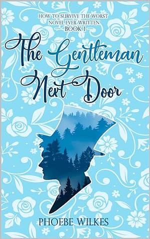 The Gentleman Next Door by Phoebe Wilkes