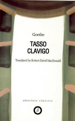 Tasso/Clavigo by 
