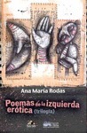 Poemas de la Izquierda Erótica by Ana María Rodas