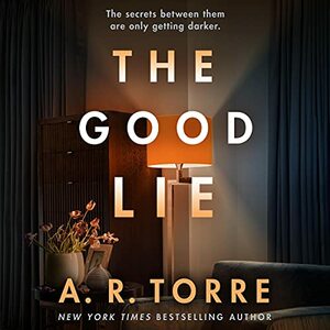 The Good Lie by A.R. Torre