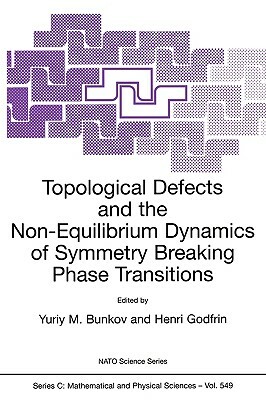Topological Defects and the Non-Equilibrium Dynamics of Symmetry Breaking Phase Transitions by 