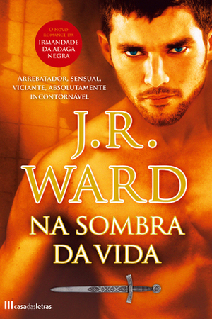 Na Sombra da Vida by J.R. Ward