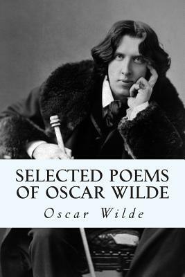 Selected Poems of Oscar Wilde by Oscar Wilde