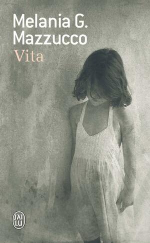 Vita (Littérature étrangère (7662)) by Melania G. Mazzucco