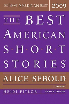 The Best American Short Stories 2009 by Heidi Pitlor, Alice Sebold