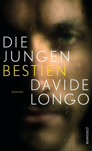 Die jungen Bestien by Davide Longo