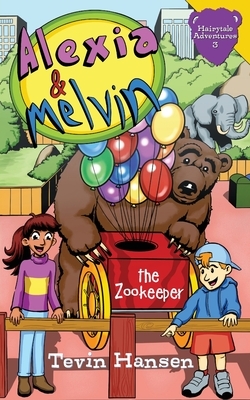 Alexia & Melvin: The Zookeeper by Tevin Hansen