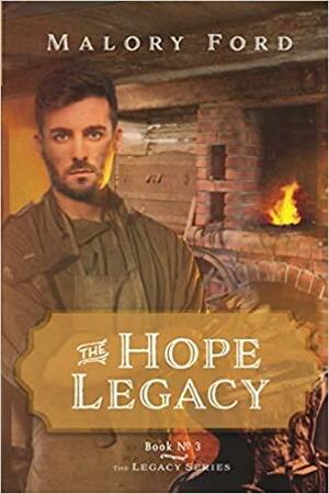 The Hope Legacy by Malory Ford