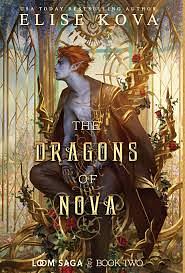 The Dragons Of Nova by Elise Kova