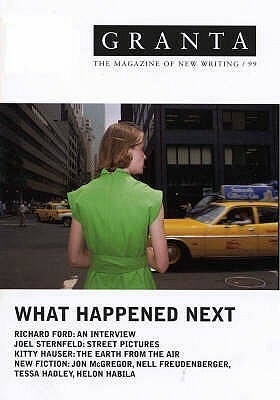 Granta 99: What Happened Next by 