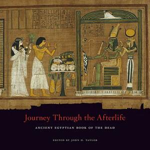 Journey Through the Afterlife: Ancient Egyptian Book of the Dead by 