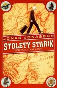 Stoletý stařík, který vylezl z okna a zmizel by Jonas Jonasson, Zbyněk Černík