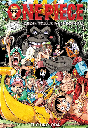 One Piece Color Walk Compendium: Water Seven to Paramount War by Eiichiro Oda