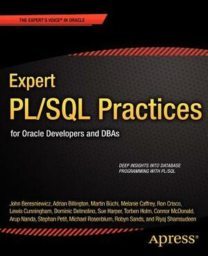 Expert Pl/SQL Practices: For Oracle Developers and Dbas by Dominic Delmolino, Michael Rosenblum, Lewis Cunningham